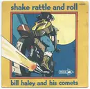 7inch Vinyl Single - Bill Haley And His Comets - Shake Rattle And Roll