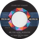 7inch Vinyl Single - Bill Haley And His Comets - Shake, Rattle And Roll / See You Later Alligator