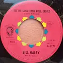 7inch Vinyl Single - Bill Haley And His Comets - So Right Tonight