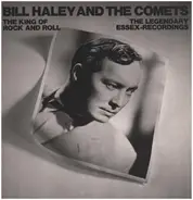 Bill Haley And His Comets - The King Of Rock And Roll (The Legendary Essex-Recordings)