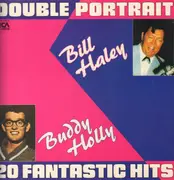 LP - Bill Haley / Buddy Holly - Double Portrait - 20 Fantastic Hits