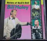 Bill Haley - Heroes Of Rock'n Roll