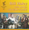 CD - Bill Haley - Super Rarities (WB. Years) And More