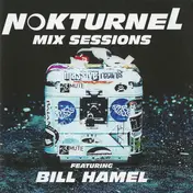 Bill Hamel - Nokturnel Mix Sessions