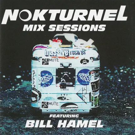 Bill Hamel - Nokturnel Mix Sessions