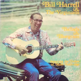 Bill Harrell And The Virginians - Ballads & Bluegrass