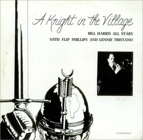 Bill Harris All Stars - A Knight In The Village