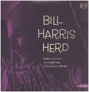 Bill Harris And His Orchestra Featuring Chubby Jackson - Bill Harris Herd