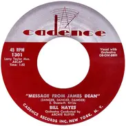 Bill Hayes - Message From James Dean (Danger, Danger, Danger)