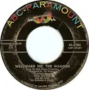 7inch Vinyl Single - Bill Hayes - Westward Ho, The Wagons