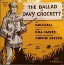 7inch Vinyl Single - Bill Hayes - The Ballad Of Davy Crockett / Farewell