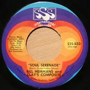 Bill Hemmans & Clay's Composite - Soul Serenade / Cloud Nine
