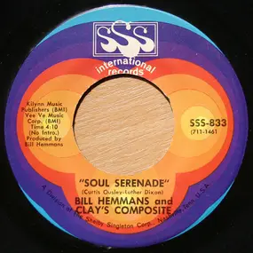 Bill Hemmans & Clay's Composite - Soul Serenade / Cloud Nine