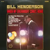 Bill Henderson - When My Dream Boat Comes Home