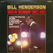 LP - Bill Henderson - When My Dream Boat Comes Home