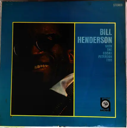 Bill Henderson With The Oscar Peterson Trio - with the Oscar Peterson Trio