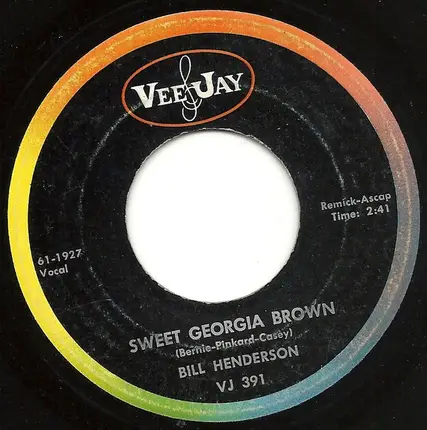 Bill Henderson - Sweet Georgia Brown / My How The Time Goes By