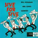 CD - Bill Holman / Mel Lewis Quintet - Jive For Five