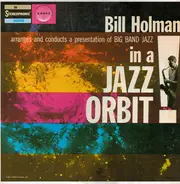 Bill Holman - In a Jazz Orbit