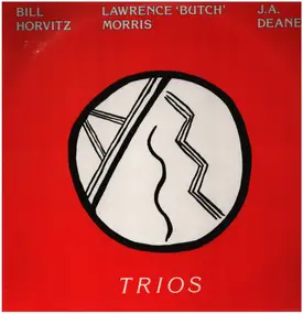Bill Horvitz - Trios