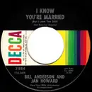 7inch Vinyl Single - Bill & Jan - I Know You're Married (But I Love You Still)