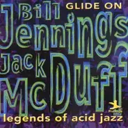 Bill Jennings / Brother Jack McDuff - Glide On