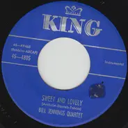 Bill Jennings Quartet - Sweet And Lovely / They Can't Take That Away From Me