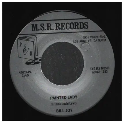 Bill Joy - Painted Lady / Roustabout