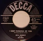 Bill Kenny - I Keep Thinking Of You / Who's To Blame