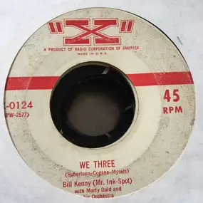 Bill Kenny - We Three / if we all said a prayer