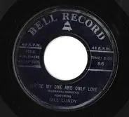 Bill Lundy - Jimmy Carroll And The Group - You're My One And Only Love / Fascination