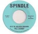7inch Vinyl Single - Bill Laundy - Isle Of Golden Dreams / Shadow Of The Sunset