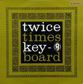 Ronnie Ross - Twice Times Keyboard