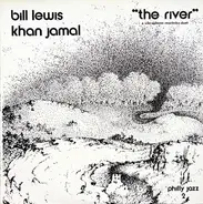 Bill Lewis & Khan Jamal - The River