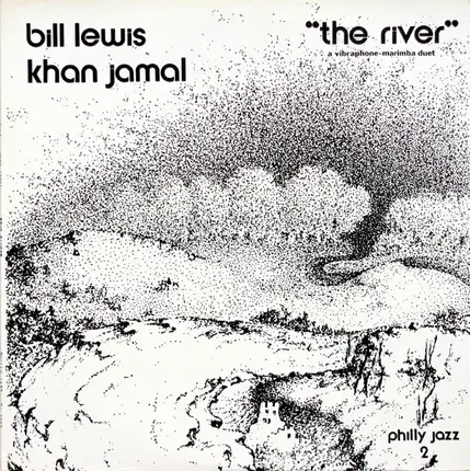 Bill Lewis & Khan Jamal - The River