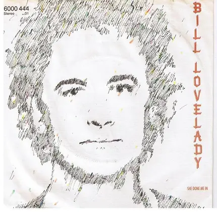 Bill Lovelady - She Done Me In