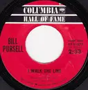 7inch Vinyl Single - Bill Pursell - I Walk The Line / Our Winter Love
