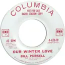 7inch Vinyl Single - Bill Pursell - Our Winter Love