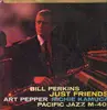 LP - Bill Perkins , Art Pepper , Richie Kamuca - Just Friends