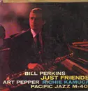 LP - Bill Perkins , Art Pepper , Richie Kamuca - Just Friends