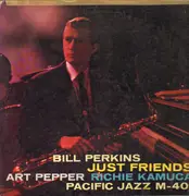 LP - Bill Perkins , Art Pepper , Richie Kamuca - Just Friends