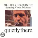 CD - Bill Perkins Quintet featuring Victor Feldman - Quietly There
