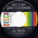 7inch Vinyl Single - Bill Phillips - Put It Off Until Tomorrow / Lonely Lonely Boy