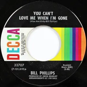 Bill Phillips - You Can't Love Me When I'm Gone