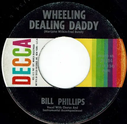 Bill Phillips - I Can Stand It (As Long As She Can) / Wheeling Dealing Daddy