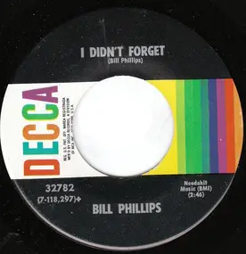 Bill Phillips - I Didn't Forget / Big Rock Candy Mountain