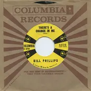 Bill Phillips - There's A Change In Me / Lying Lips