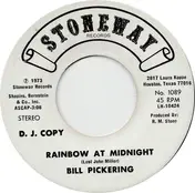 Bill Pickering - Rainbow At Midnight / Heartache No. 9
