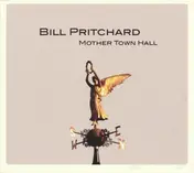 Bill Pritchard - Mother Town Hall