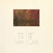 Erik Satie - Bill Quist - Piano Solos Of Erik Satie